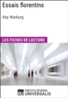 Image for Essais florentins d&#39;Aby Warburg: Les Fiches de lecture d&#39;Universalis