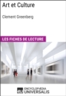 Image for Art et Culture de Clement Greenberg: Les Fiches de lecture d&#39;Universalis
