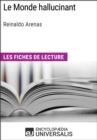 Image for Le Monde hallucinant de Reinaldo Arenas: Les Fiches de lecture d&#39;Universalis