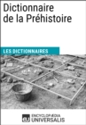 Image for Dictionnaire de la Prehistoire: Les Dictionnaires d&#39;Universalis