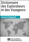 Image for Dictionnaire des Explorateurs et des Voyageurs: (Les Dictionnaires d&#39;Universalis)