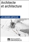 Image for Architecte et architecture (Les Grands Articles d&#39;Universalis)