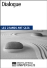 Image for Dialogue: Les Grands Articles d&#39;Universalis