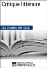 Image for Critique litteraire (Les Grands Articles): (Les Grands Articles d&#39;Universalis)