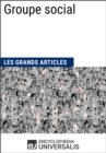 Image for Groupe social: (Les Grands Articles d&#39;Universalis)