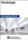 Image for Museologie (Les Grands Articles): (Les Grands Articles d&#39;Universalis)