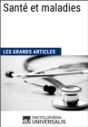 Image for Sante et maladies: Les Grands Articles d&#39;Universalis