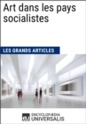 Image for Art dans les pays socialistes (Les Grands Articles d&#39;Universalis)