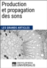 Image for Production et propagation des sons: Les Grands Articles d&#39;Universalis