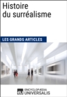 Image for Histoire du surrealisme (Les Grands Articles): (Les Grands Articles d&#39;Universalis)