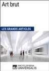 Image for Art brut: Les Grands Articles d&#39;Universalis