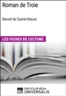 Image for Roman de Troie de Benoit de Sainte-Maure: Les Fiches de Lecture d&#39;Universalis