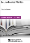 Image for Le Jardin des Plantes de Claude Simon: Les Fiches de Lecture d&#39;Universalis