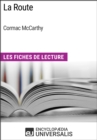 Image for La Route de Cormac McCarthy: Les Fiches de Lecture d&#39;Universalis