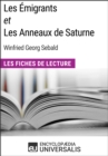 Image for Les Emigrants et Les Anneaux de Saturne de W.G. Sebald: Les Fiches de Lecture d&#39;Universalis