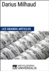 Image for Darius Milhaud: Les Grands Articles d&#39;Universalis