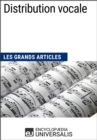 Image for Distribution vocale: Les Grands Articles d&#39;Universalis