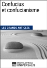 Image for Confucius et confucianisme: Les Grands Articles d&#39;Universalis