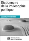 Image for Dictionnaire de la Philosophie politique: Les Dictionnaires d&#39;Universalis