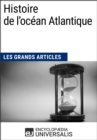 Image for Histoire de l&#39;ocean Atlantique: Les Grands Articles d&#39;Universalis