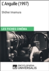 Image for L&#39;Anguille de Shohei Imamura: Les Fiches Cinema d&#39;Universalis