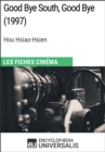 Image for Good Bye South, Good Bye De Hou Hsiao-Hsien