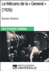 Image for Le Mecano de la General de Buster Keaton: Les Fiches Cinema d&#39;Universalis