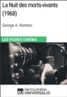 Image for La Nuit des morts-vivants de George A. Romero: Les Fiches Cinema d&#39;Universalis
