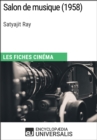 Image for Salon de musique de Satyajit Ray: Les Fiches Cinema d&#39;Universalis