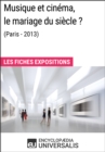Image for Musique et cinema, le mariage du siecle ? (Paris-2013): Les Fiches Exposition d&#39;Universalis