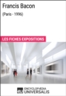 Image for Francis Bacon (Paris - 1996): Les Fiches Exposition d&#39;Universalis