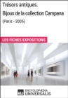Image for Tresors antiques. Bijoux de la collection Campana (Paris - 2005): Les Fiches Exposition d&#39;Universalis