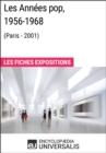 Image for Les Annees pop 1956-1968 (Paris - 2001): Les Fiches Exposition d&#39;Universalis