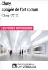 Image for Cluny, apogee de l&#39;art roman (Cluny - 2010): Les Fiches Exposition d&#39;Universalis