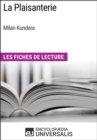 Image for La Plaisanterie de Milan Kundera: Les Fiches de Lecture d&#39;Universalis