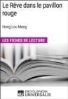 Image for Le Reve dans le pavillon rouge de Hong Lou Meng: Les Fiches de Lecture d&#39;Universalis
