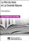 Image for Le Roi du bois et La Grande Beune de Pierre Michon: Les Fiches de Lecture d&#39;Universalis