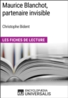 Image for Maurice Blanchot, partenaire invisible de Christophe Bident: Les Fiches de Lecture d&#39;Universalis