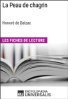 Image for La Peau de chagrin d&#39;Honore de Balzac (Les Fiches de Lecture d&#39;Universalis): (Les Fiches de Lecture d&#39;Universalis)