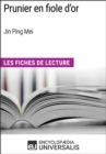 Image for Prunier en fiole d&#39;or de Jin Ping Mei: Les Fiches de Lecture d&#39;Universalis