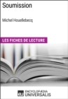Image for Soumission de Michel Houellebecq: Les Fiches de Lecture d&#39;Universalis