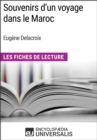 Image for Souvenirs d&#39;un voyage dans le Maroc d&#39;Eugene Delacroix: Les Fiches de Lecture d&#39;Universalis