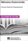 Image for Memoires d&#39;outre-tombe de Francois Rene de Chateaubriand: Les Fiches de lecture d&#39;Universalis
