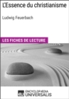 Image for L&#39;Essence du christianisme de Ludwig Feuerbach: Les Fiches de lecture d&#39;Universalis