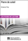Image for Pierre de soleil d&#39;Octavio Paz: Les Fiches de lecture d&#39;Universalis