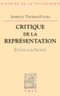 Image for Critique de la representation: Etude sur Fichte