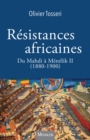 Image for Resistances africaines: Du Mahdi a Menelik II (1880-1900)