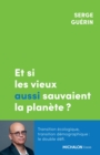 Image for Et Si Les Vieux Aussi Sauvaient La Planete ?