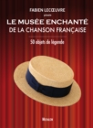 Image for Le musee enchante de la chanson francaise