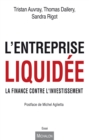 Image for L&#39;entreprise liquidee: La finance contre l&#39;investissement